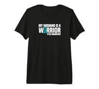 My Husband is a Warrior Teal Ribbon PTSD Awareness Premium T-Shirt