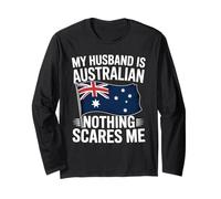 My Husband is Australian Nothing Scares Me Flag Long Sleeve T-Shirt
