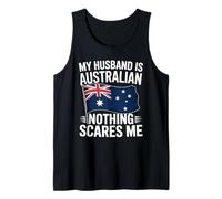 My Husband is Australian Nothing Scares Me Flag Tank Top
