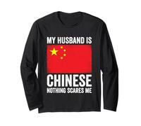 My Husband is Chinese Nothing Scares Me China Long Sleeve T-Shirt