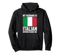 My Husband Is Italian Nothing Scares Me Italy Pullover Hoodie