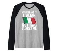 My Husband is Italian Nothing Scares Me Raglan Baseball Tee