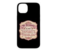 My Husband Is My Favorite Problem Funny Mother's Day Wife Case for iPhone 14 Plus