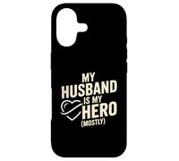 My Husband Is My Hero Mostly Funny Wife Case for iPhone 17