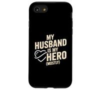 My Husband Is My Hero Mostly Funny Wife Case for iPhone SE (2020) / 7/8