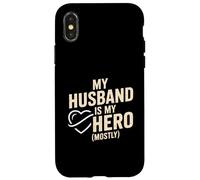 My Husband Is My Hero Mostly Funny Wife Case for iPhone X/XS