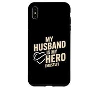 My Husband Is My Hero Mostly Funny Wife Case for iPhone XS Max