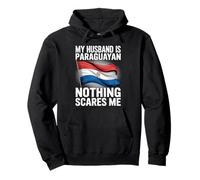 My Husband Is Paraguayan Nothing Scares Me Wife Pullover Hoodie