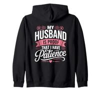 My Husband is Proof I Have Patience Funny Wife Zip Hoodie