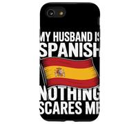 My Husband Is Spanish Nothing Scares Me Case for iPhone SE (2020) / 7/8