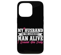 My Husband Is The Luckiest Man Alive I Remind Him Daily Case for iPhone 13 Pro