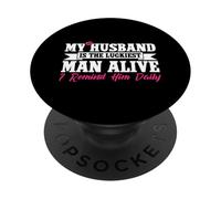 My Husband Is The Luckiest Man Alive I Remind Him Daily PopSockets Adhesive PopGrip