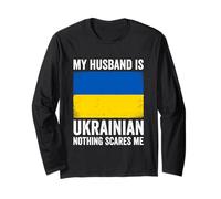 My Husband is Ukrainian Nothing Scares Me Ukraine Long Sleeve T-Shirt