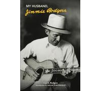 My Husband, Jimmie Rodgers (Distributed for the Country Music Foundation Press)
