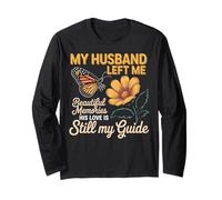 My Husband Left Me Butterfly Memorial Husband Widow Long Sleeve T-Shirt