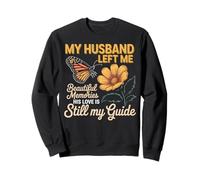 My Husband Left Me Butterfly Memorial Husband Widow Sweatshirt