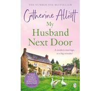 My Husband Next Door : The heartwarming and emotionally gripping novel from the Sunday Times bestselling author