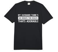 My Husband Think's Thinks he Makes The Thats Adorable Comfort Colors Adult Heavyweight T-Shirt