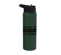 My Husband Think's Thinks he Makes The Thats Adorable Stainless Steel Insulated Water Bottle