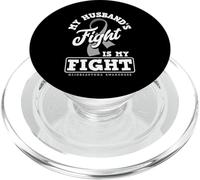 My Husband's Fight Is My Fight Glioblastoma Awareness PopSockets PopGrip for MagSafe
