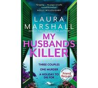 My Husband's Killer : The emotional, twisty new mystery from the #1 bestselling author of Friend Request
