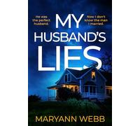 My Husband's Lies: A totally unputdownable psychological thriller packed with twists perfect for Summer 2025!