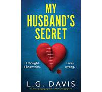My Husband's Secret: An absolutely gripping page-turner with a heart-stopping twist