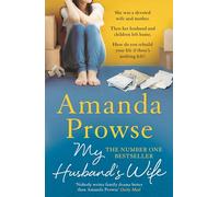 My Husband's Wife: A powerful and emotional family drama from the queen of heartbreak fiction