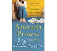My Husband's Wife: A powerful and emotional family drama from the queen of heartbreak fiction