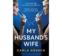 My Husband's Wife: A totally addictive and unputdownable psychological thriller