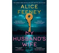 My Husband's Wife The Instant Sunday Times Bestseller, From The Author Of Net...