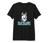 My Husky and I Have The Best Arguments Dog Owner Premium T-Shirt
