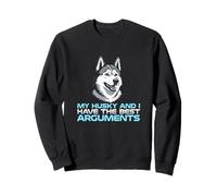 My Husky And I Have The Best Arguments Dog Owner Sweatshirt