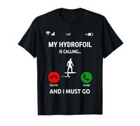 My Hydrofoil is Calling Design Surfing eFoil Surfboard T-Shirt