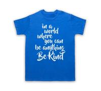 My Icon Art & Clothing Be Kind in A World Where You Can Be Anything Slogan Mens T-Shirt