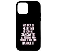 My Idea of Flirting Is To be Sarcastic Funny Singles Dating Case for iPhone 12 mini