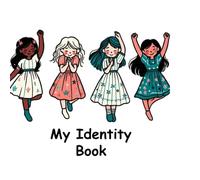 MY IDENTITY BOOK FOR GIRLS