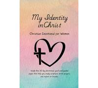 My Identity in Christ: Christian Devotional for Women