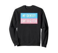 My Identity Isn't A Glitch: Transgender Gaming & LGBTQ+ Sweatshirt