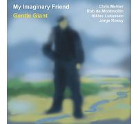 My Imaginary Friend - Gentle Giant