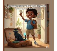 My Imagination is Big: World Traveler
