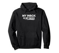 My Inbox Is The Boss Of Me Pullover Hoodie