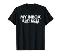 My Inbox Is The Boss Of Me T-Shirt