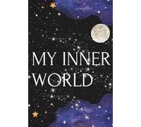 My Inner World: A therapy journal for ages 10-15