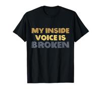 My Inside Voice is Broken Funny Introvert Gag Retro Grunge T-Shirt