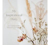 My Inspirational Diary: A one-month journaling & immersive prayer journey 2-in-1 (Journaling Tools)