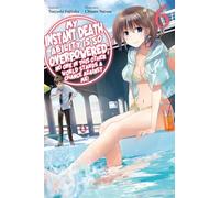 My Instant Death Ability Is So Overpowered, No One in This Other World Stands a Chance Against Me!,: Volume 6 (DEATH ABILITY OVERPOWERED NO ONE STAND CHANCE LN SC)