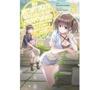My Instant Death Ability Is So Overpowered, No One in This Other World Stands a Chance Against Me!, Vol. 8 (light novel): Volume 8