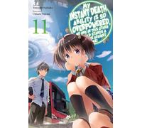 My Instant Death Ability Is So Overpowered, No One in This Other World Stands a Chance Against Me!, Vol. 11 (light novel)