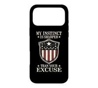 MY INSTINCT IS SHARPER THAN YOUR EXCUSE Case for iPhone 17 Pro Max